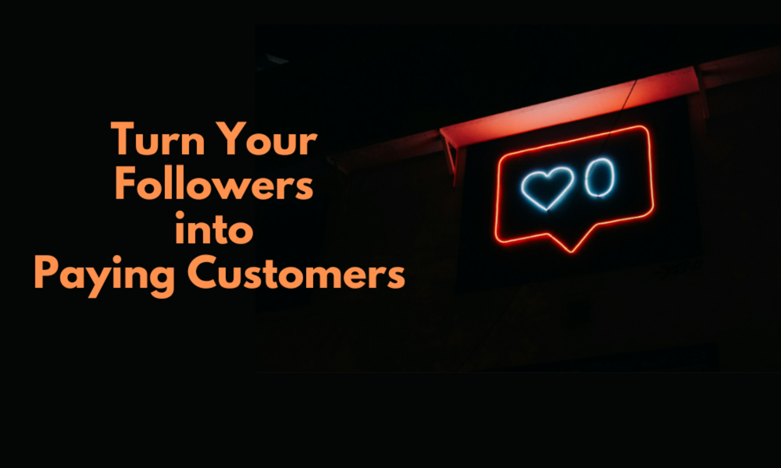 Turn Followers into Customers