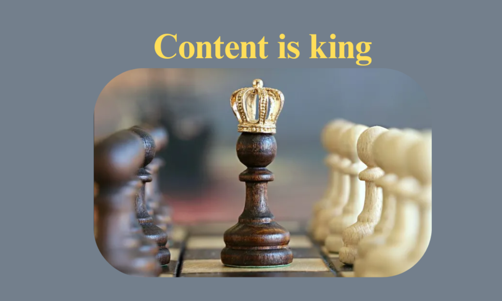 Content is king