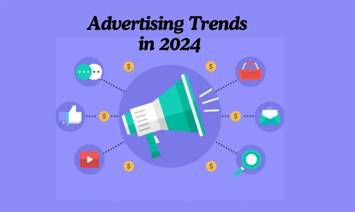 Advertising Trends in 2024