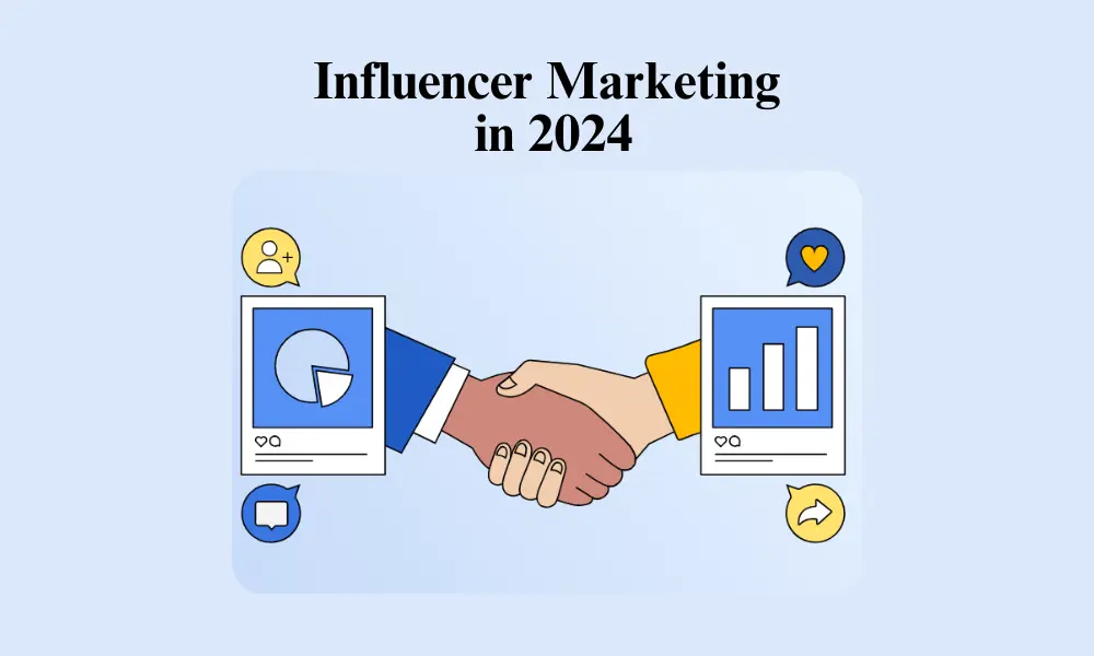 Influencer Marketing in 2024