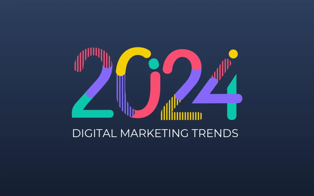 Digital Marketing Trends in 2024