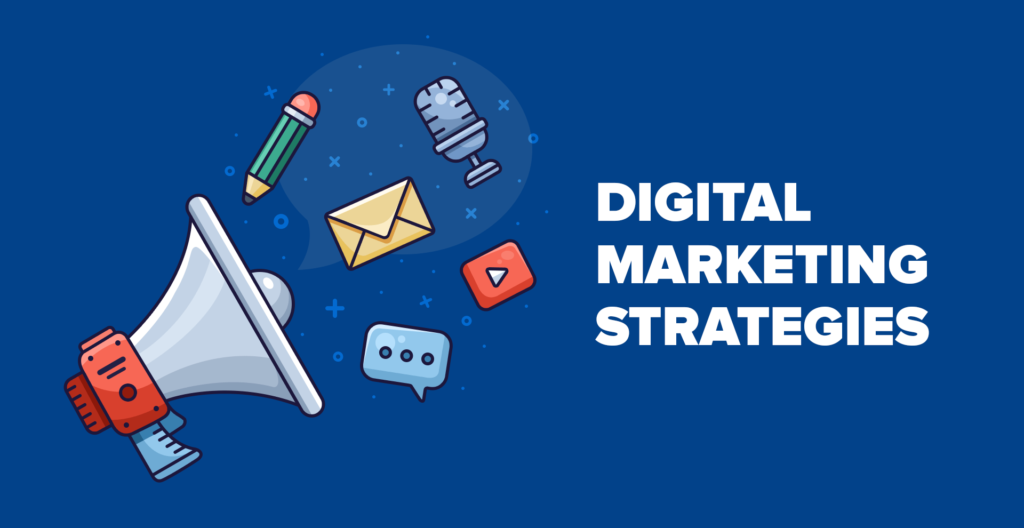 Digital Marketing Strategies You Should Know  