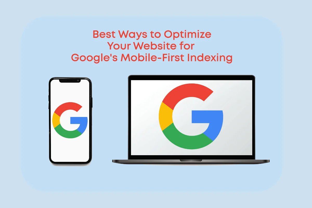 Optimize Your Website for Mobile-First Indexing