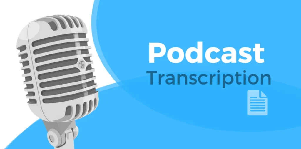 Podcast Transcription