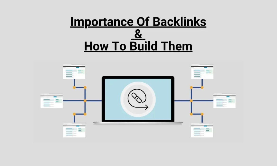 Importance of Backlinks and How to Build Them