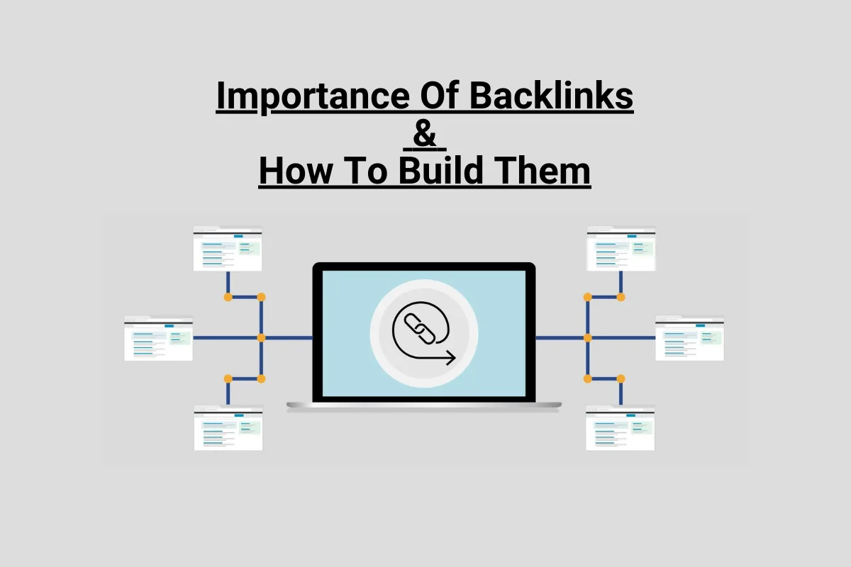 Importance of Backlinks and How to Build Them