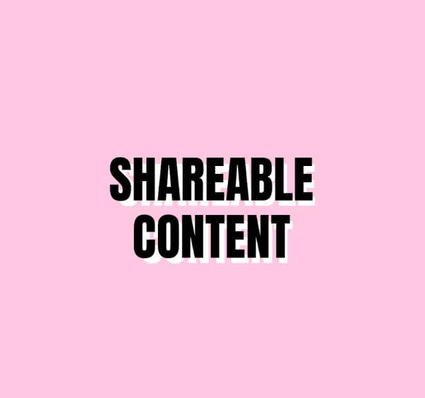 Shareable Content