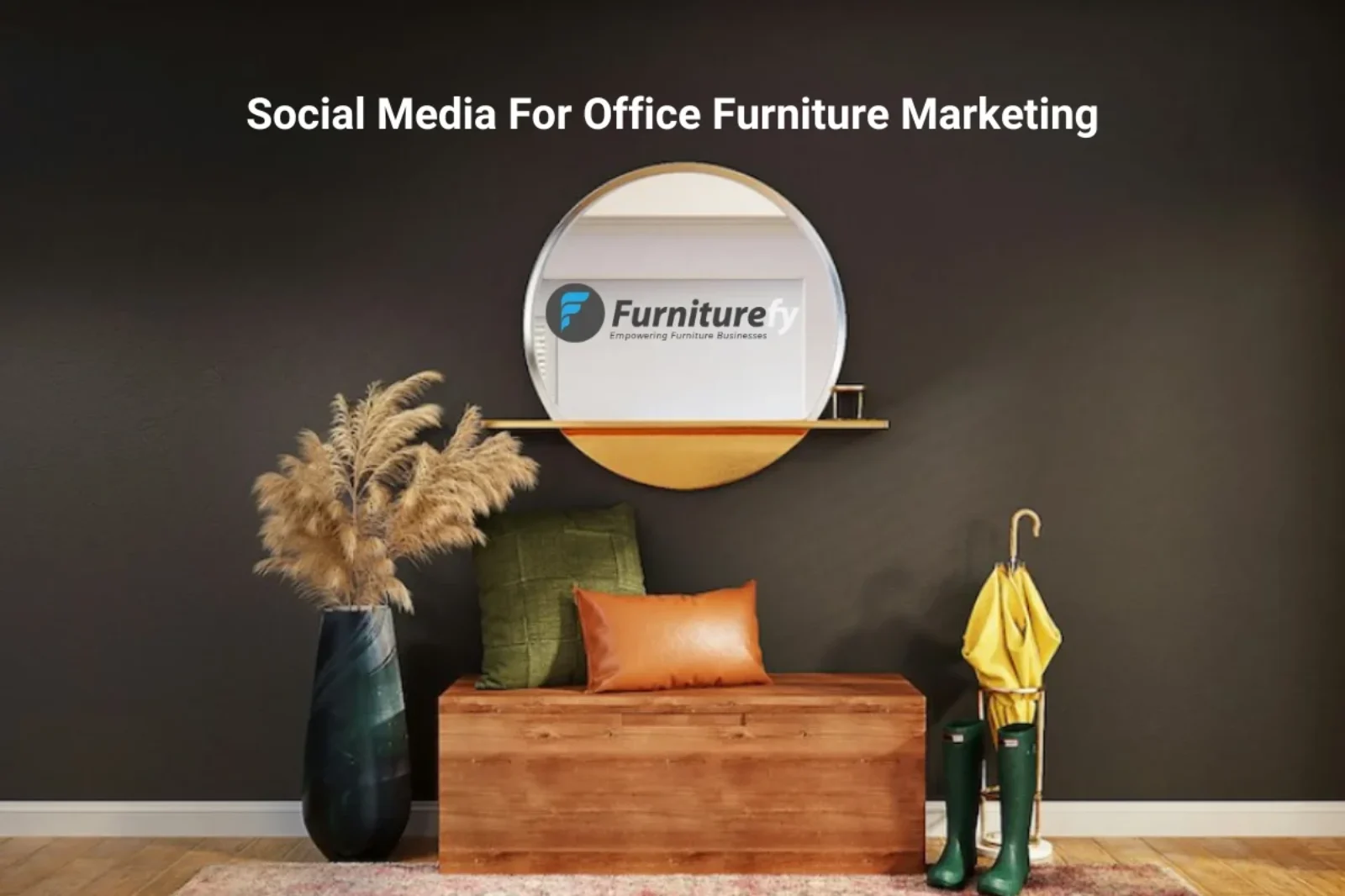 Social Media for Office Furniture Marketing