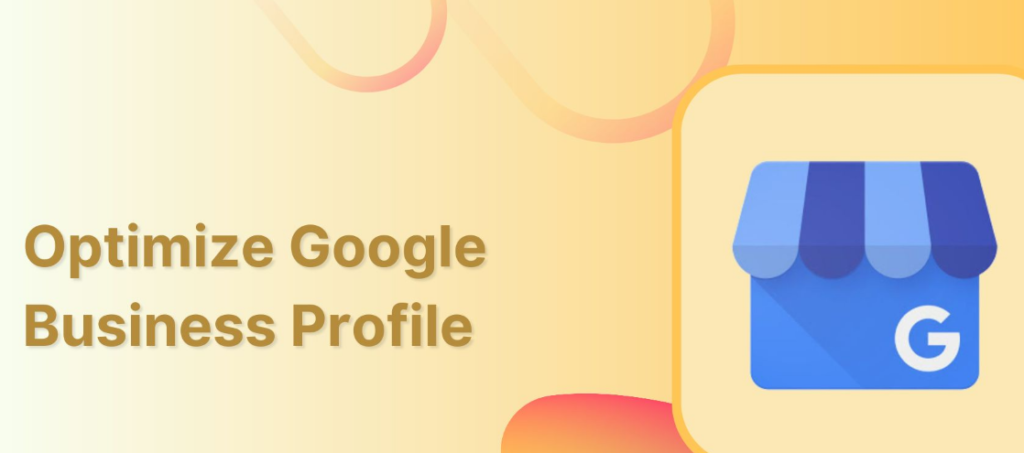 How to Optimize Your GMB Profile