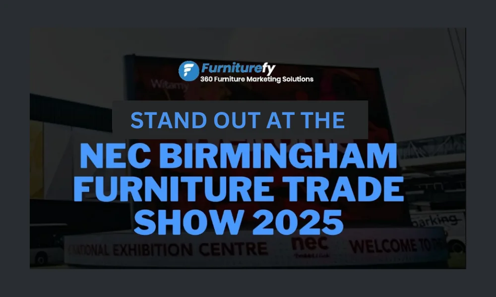 How to Stand Out at the 2025 Birmingham Furniture Show