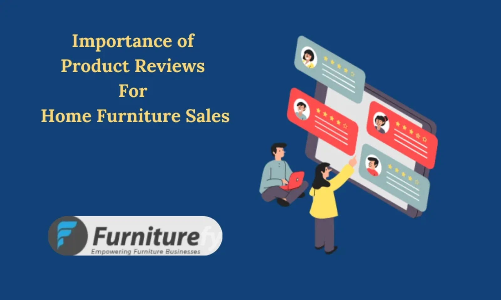 Importance of Product Reviews For Home Furniture Sales